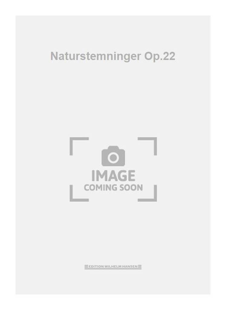 Naturstemninger Op.22